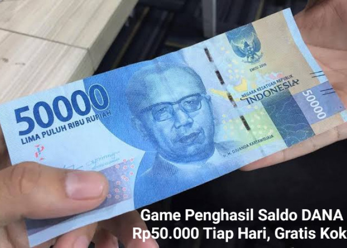 Mainkan Game Ini Jika Ingin Saldo DANA Rp50.000 Tiap Hari, 100% Gratis