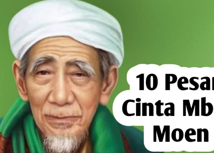 10 Pesan Cinta Mbah Moen yang Menggetarkan Hati, Warisan Berharga dari Ulama Besar Nahdlatul Ulama
