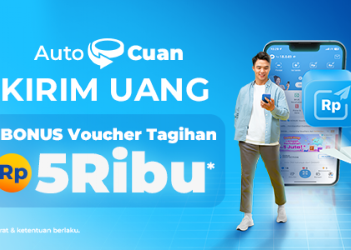 Kirim Uang dan Dapatkan Bonus Voucher Tagihan Rp5.000 Lewat DANA