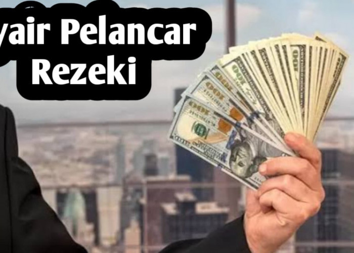 Amalan Agar Rezeki Semakin Lancar, Setiap Hari Baca Syair Ini 25 Kali