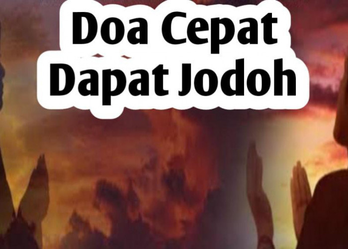 Doa dan Amalan Cepat Mendapatkan Jodoh, Jomblo Wajib Mengamalkan