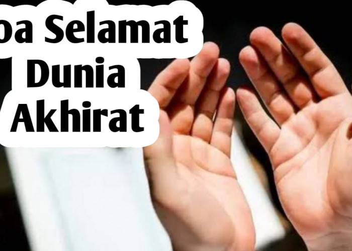 Amalkan 8 Doa Berikut Ini, Bila Ingin Selamat di Dunia dan Akhirat
