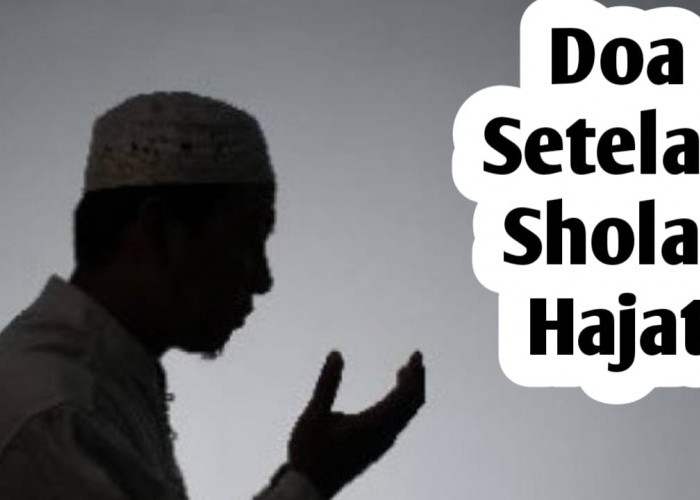 Doa Setelah Sholat Hajat, Amalkan Agar Keinginan Cepat Terkabul