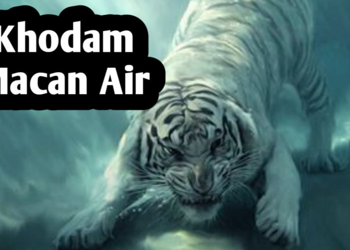 Kekuatan Khodam Macan Air, Dianggap Sebagai Penjaga yang Kuat