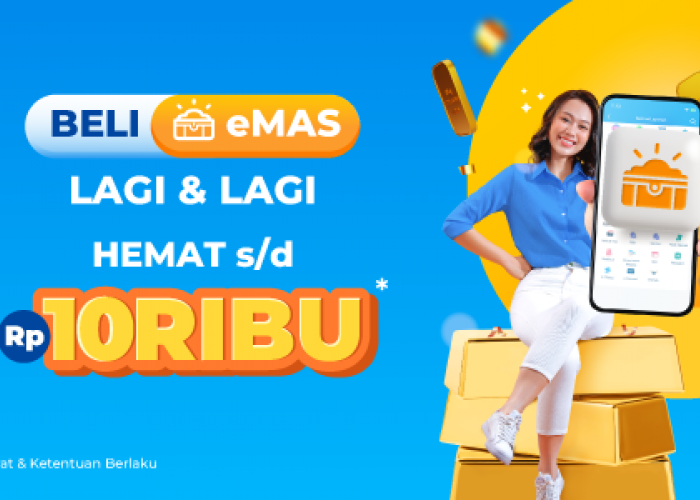 Investasi eMAS Lagi di DANA Dapatkan Diskon Sampai Dengan Rp10.000