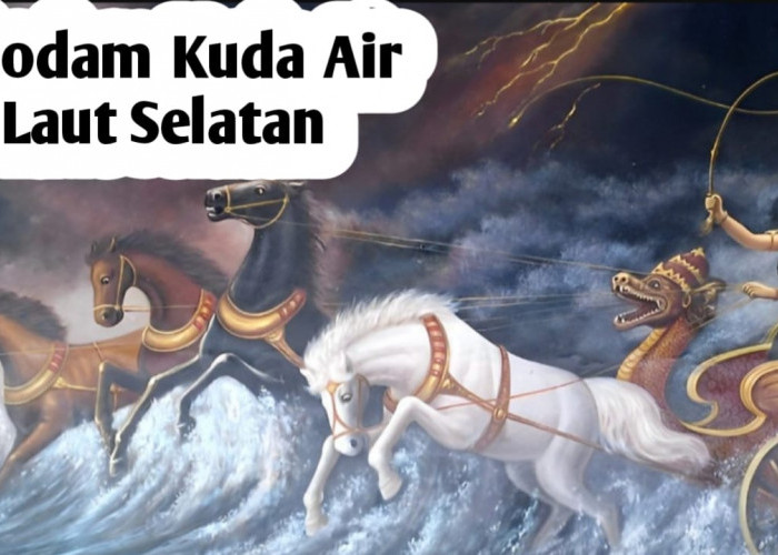 Kekuatan Khodam Kuda Air Laut Selatan, Sebagai Pelindung Spiritual