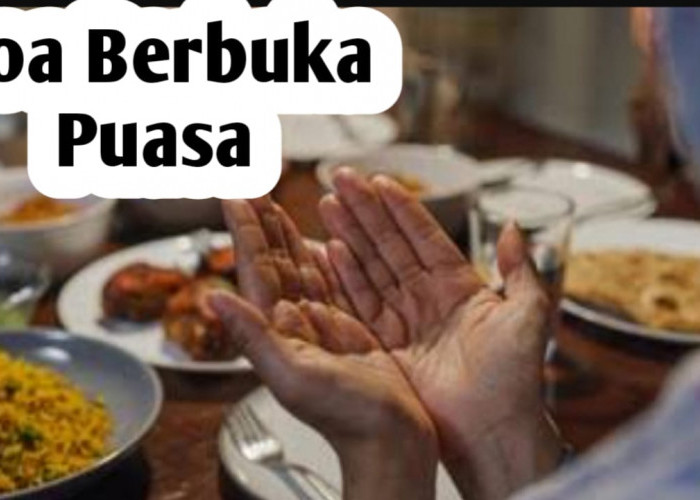 Doa Saat Berbuka Puasa, Berikut Bacaan dan Keutamaannya