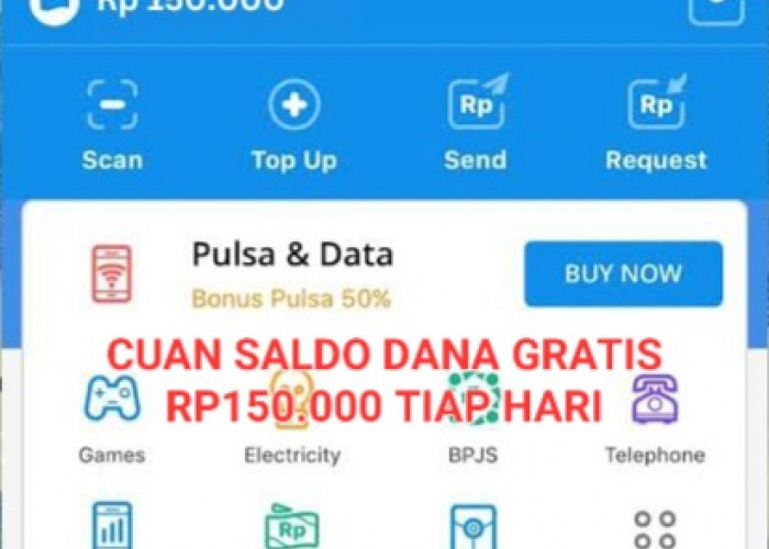 Untung Terus! Cuan Saldo DANA Gratis Rp150.000 Tiap Hari Dari Game Penghasil Uang