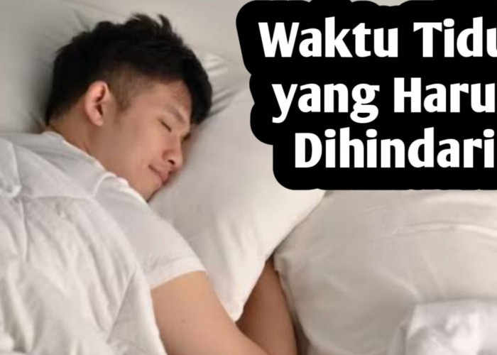 Jangan Tidur di 3 Waktu Ini, Selain Menghambat Rezeki juga Tak Baik untuk Kesehatan