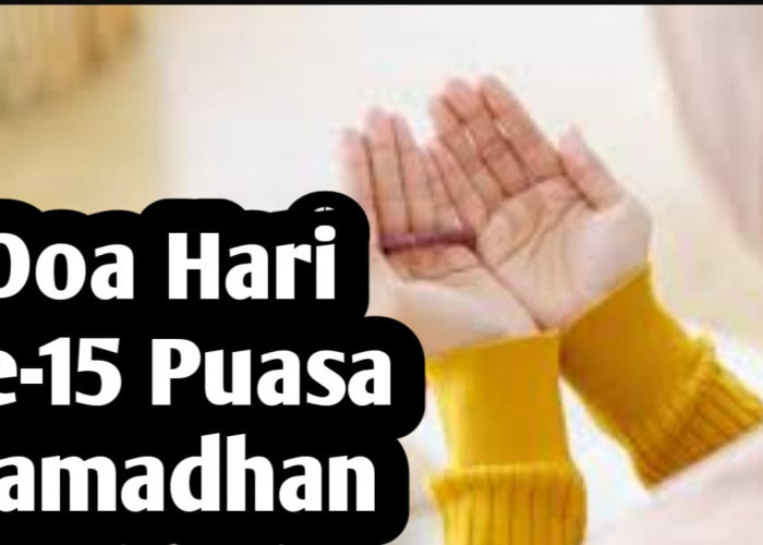 Doa Hari ke-15 Puasa Ramadhan, Untuk Memohon Pertolongan dan Perlindungan