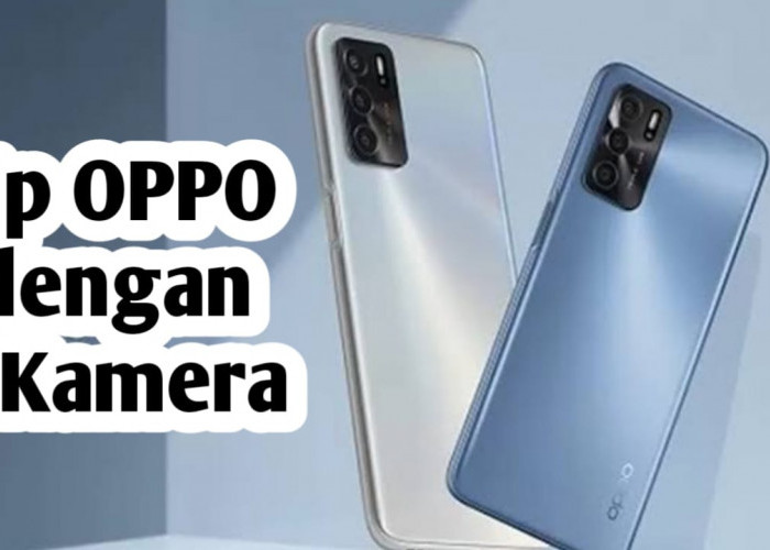 HP OPPO dengan 3 Kamera Termurah