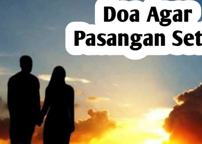 Agar Tak Terjadi Perselingkuhan, Amalkan 3 Doa Agar Pasangan Setia Berikut