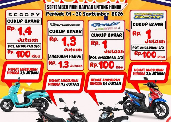 Serbu Promo Honda September, Ada Potongan Angsuran hingga Rp7,2 Juta 