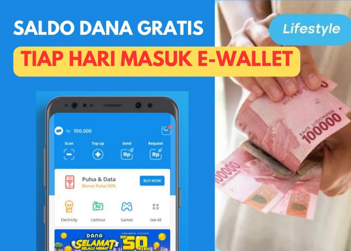 Rezeki Tiap Hari Saldo DANA Gratis Rp260.000 Masuk E-Wallet, Begini Trik Jitunya