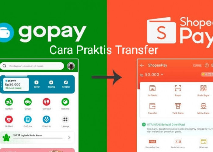 Terbaru 2023 Cara Praktis Transfer Saldo GoPay ke ShopeePay 