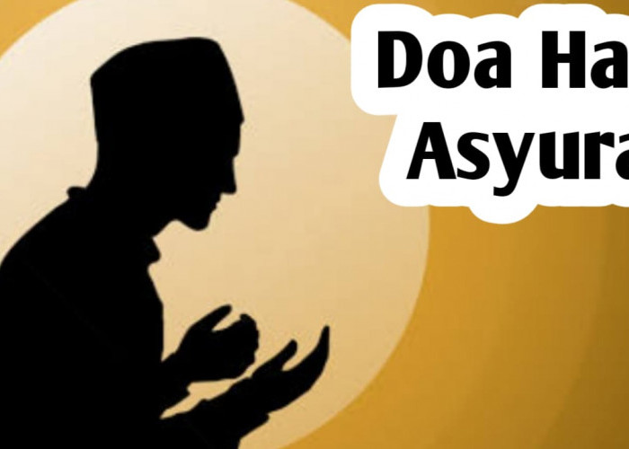 Saat Hari Asyura, Amalkan Doa yang Dianjurkan Berikut Ini