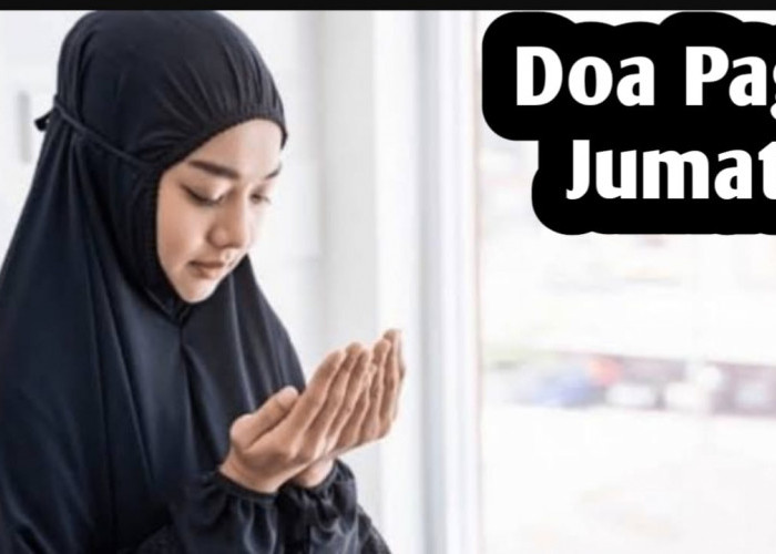 Doa di Pagi Hari Jumat, Amalkan Sebelum Sholat Subuh