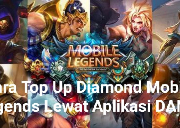 Cara Top Up Diamond Mobile Legends di Aplikasi DANA, Lengkap Dengan Daftar Harga