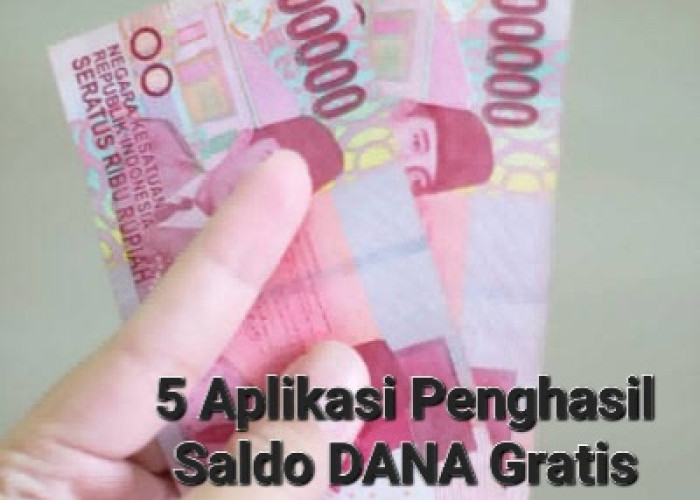 Akhir Bulan Lagi Butuh Uang? 5 Aplikasi Penghasil Saldo DANA Gratis Rp200.000 Tanpa Modal