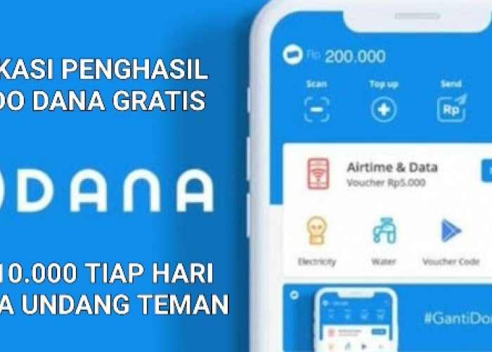 3 Aplikasi Penghasil Saldo DANA Gratis Rp110.000 Tiap Hari Tanpa Undang Teman