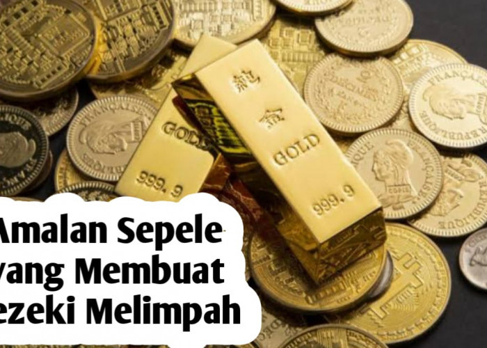 Padahal Bisa Mendatangkan Rezeki Melimpah, Namun 7 Hal Ini Sering Disepelekan