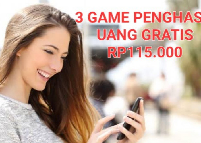 3 Game Penghasil Uang Gratis Rp115.000 Bisa Langsung Ditarik ke DANA Terbukti Membayar