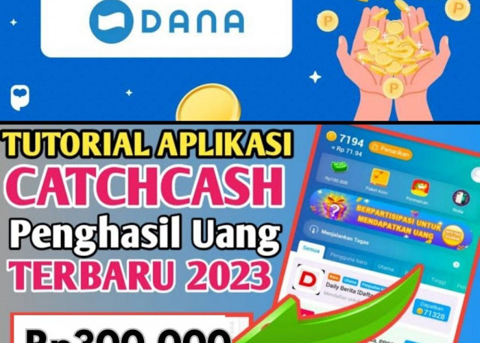 Aplikasi Penghasil Uang CatchCash: Saldo DANA Gratis Langsung Cair Rp300.000