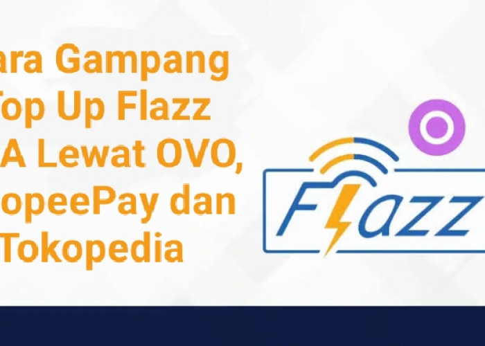 Cara Gampang Top Up Flazz BCA Lewat OVO, ShopeePay dan Tokopedia 