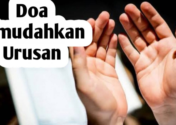 Ingin Dimudahkan Segala Urusan dan Terlepas dari Kesusahan, Amalkan Doa Berikut