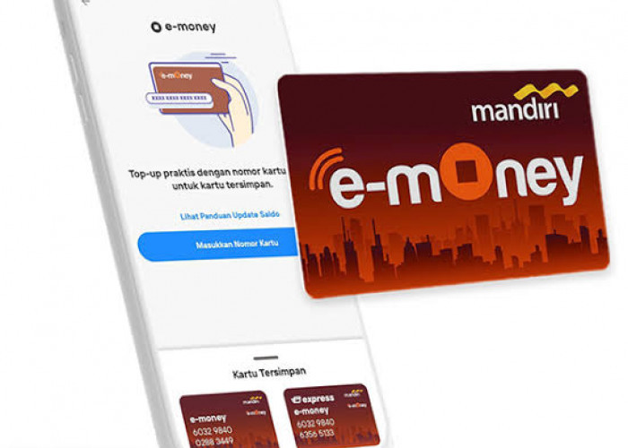 Cara Top Up e-Money Mandiri Melalui ATM, Livin' by Mandiri, e-Wallet, e-Commerce Hingga Indomaret Dengan Mudah