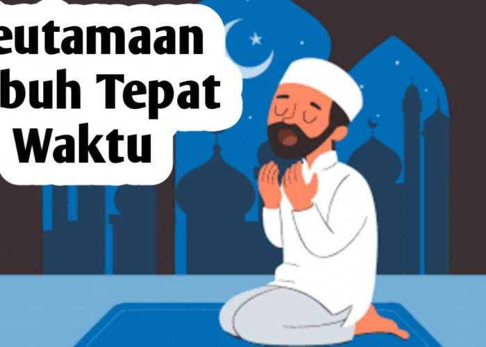 5 Janji Allah untuk yang Sholat Subuh Tepat Waktu, Berikut Penjelasannya