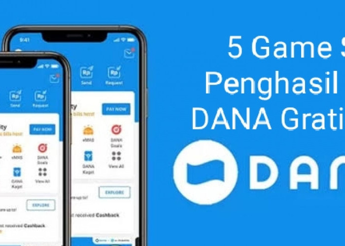 5 Aplikasi Game Tergokil Penghasil Uang 2024, Seru Mainnya Dapat Saldo DANA Gratisnya