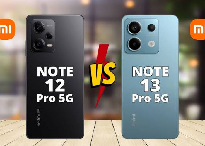 Perbandingan Xiaomi Redmi Note 12 Pro 5G dan Redmi Note 13 Pro 5G: Mana yang Lebih Unggul?