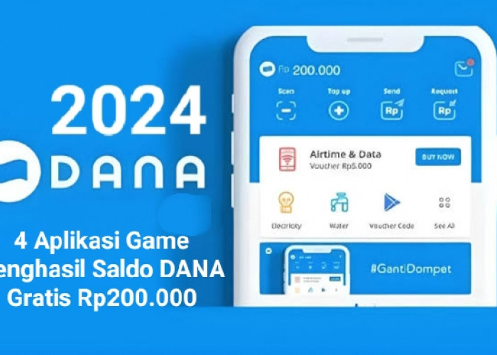 Tambah Saldo e-Wallet DANA Kamu Rp200.000 Lewat 4 Aplikasi Game Penghasil Uang Nyata