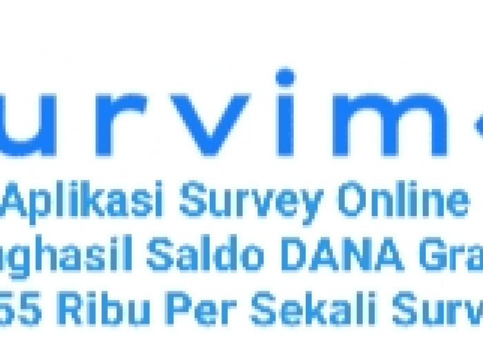 Dapatkan Saldo DANA Gratis Rp55.000 Per Jawaban Dari Aplikasi Survey Online Survimo, Aman dan Terbukti Membaya