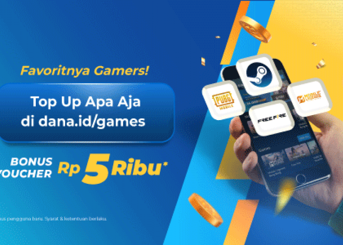Info Buat Gamers Nih! Top Up Apa Aja Di DANA Games Bonus Voucher Rp5.000