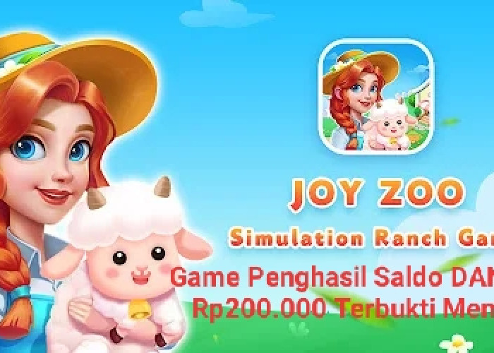 Joy Zoo Aplikasi Game Penghasil Saldo DANA Gratis Rp200.000, Aman dan Terbukti Membayar