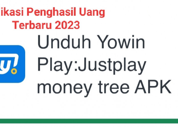 Aplikasi Penghasil Uang Terbaru 2023! Yowin Play, Main Game Online Cuan Rp500 Ribu Saldo Gratis Tanpa Top Up