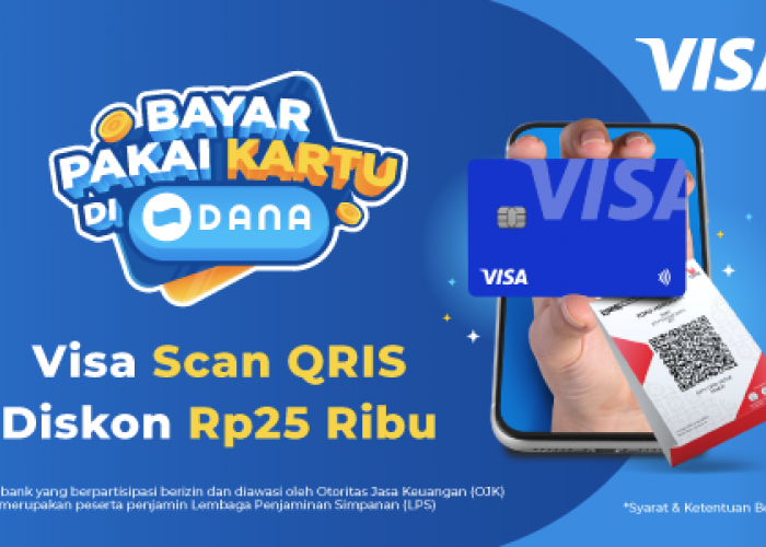 Cara Mendapatkan Promo Bayar QRIS Pakai Kartu VISA di DANA Diskon 25%