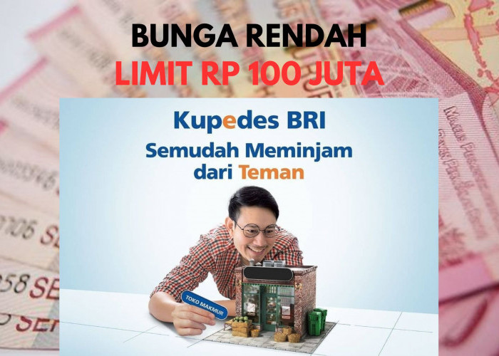 Pinjaman KUR Ditolak Bisa Ajukan Kupedes, Bunga Rendah Limit Pinjaman Rp200 Juta