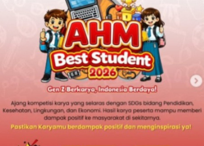 Pendaftaran AHM Best Student 2026 Dibuka,  Astra Motor Bengkulu Ajak Gen Z Ciptakan Inovasi untuk Negeri