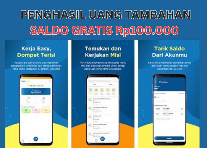 Aplikasi Penghasil Uang Tambahan, Dapat Saldo Gratis Rp100.000 Cukup Luangkan Waktu 1 Jam