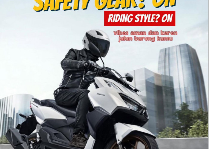 Rider Kekinian Harus Smart: Safety Gear On, Confidence On