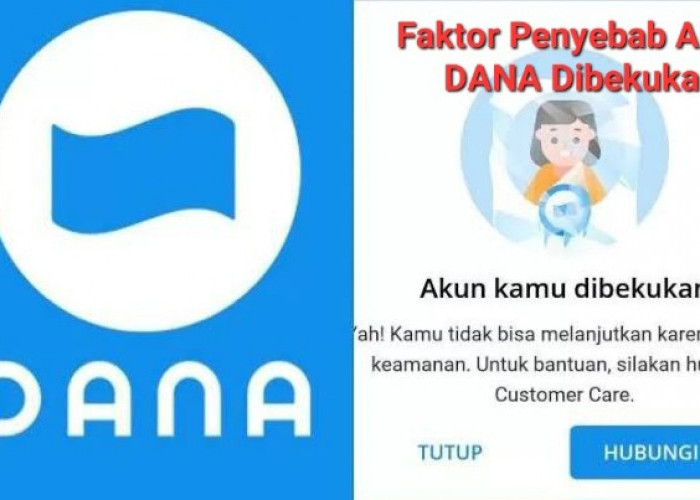 Faktor Penyebab Akun DANA Dibekukan, Pakai 2 Cara Ini Untuk Membukanya