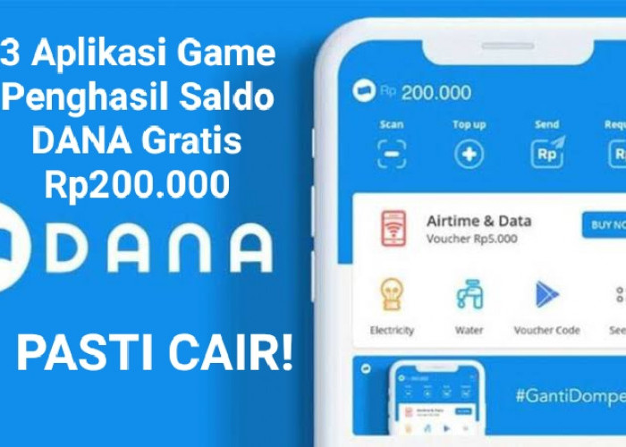 Rekomendasi 3 Aplikasi Game Penghasil Uang Yang Terbukti Membayar Rp200.000 ke Saldo DANA, Pasti Cair!