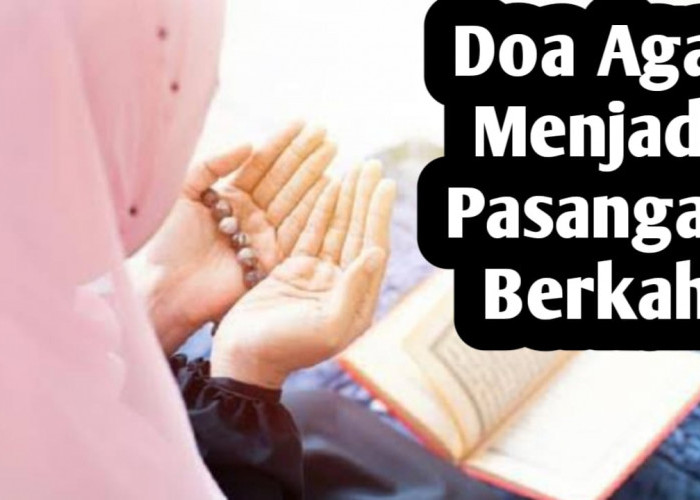 Bila Ingin Menjadi Pasangan yang Diberkahi Allah SWT, Pengantin Baru Bisa Amalkan 6 Doa Berikut