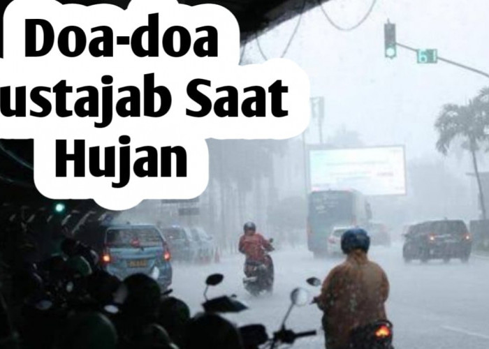 5 Doa Mustajab Saat Hujan, Dianjurkan Langsung oleh Rasulullah SAW