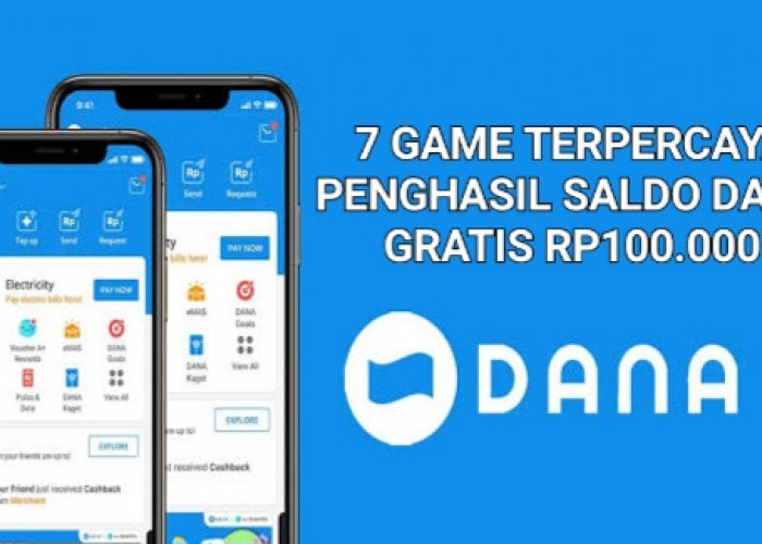 Tiap Hari Saldo DANA Nambah Rp100.000, 7 Aplikasi Game Penghasil Uang Gratis Terpercaya