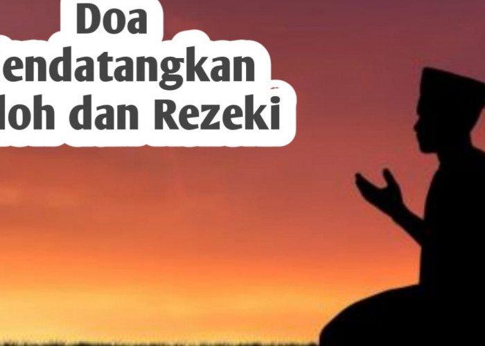 Amalkan Doa Berikut Ini, untuk Mendatangkan Jodoh dan Rezeki Melimpah