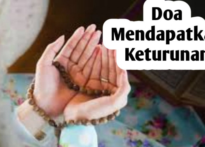 Ingin Dimudahkan Mendapatkan Keturunan, Amalkan Doa Berikut Secara Rutin